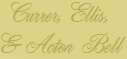 Currer, Ellis & Acton Bell
